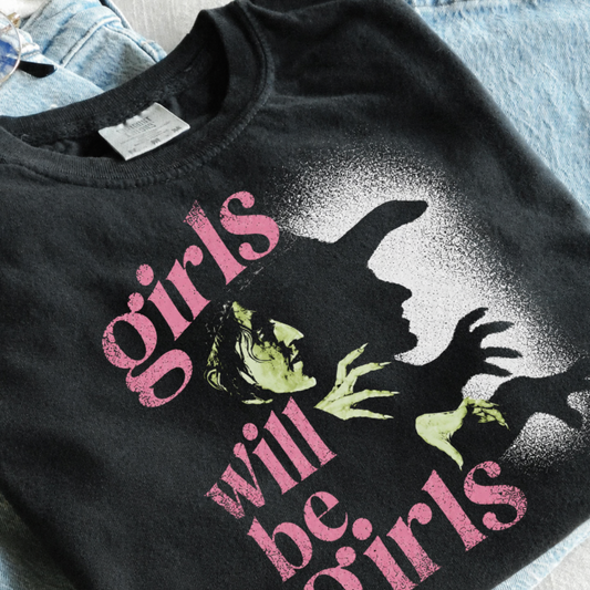 Girls Will Be Girls Tee