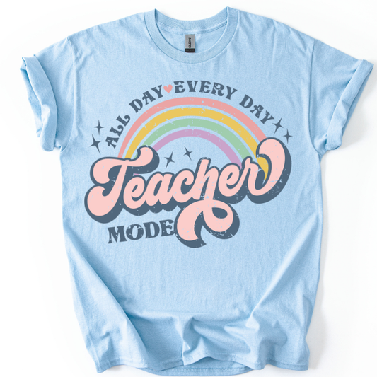 Always Teacher Mode Tee