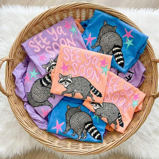 See Ya Soon Racoon Tee