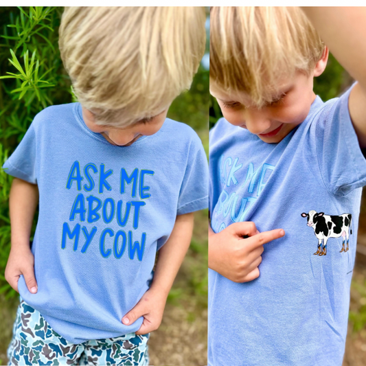 Ask Me About My Cow Tee