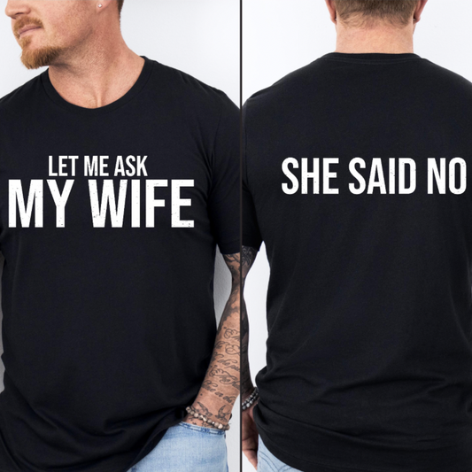 She Said No Tee