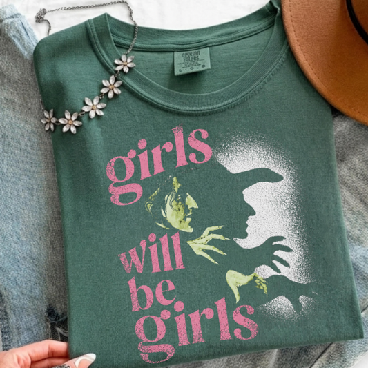 Girls Will Be Girls Tee