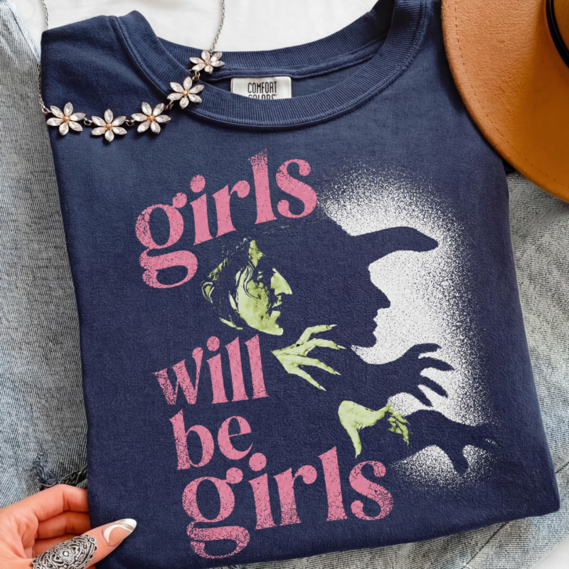 Girls Will Be Girls Tee
