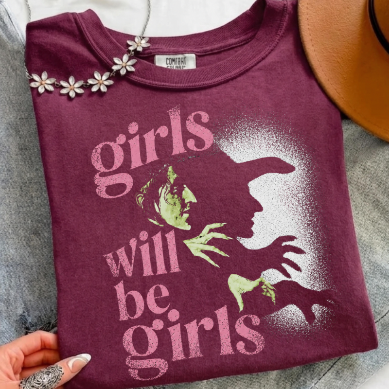 Girls Will Be Girls Tee